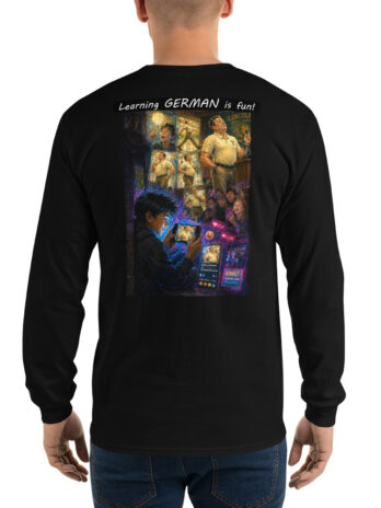 Unisex Long Sleeve Shirt – Learning GERMAN is fun! – The Influencer