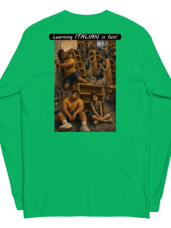 Unisex Long Sleeve Shirt – Learning ITALIAN is fun! – Fair Trade