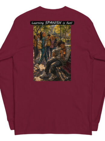 Unisex Long Sleeve Shirt – Learning SPANISH is fun! – The Spotlight