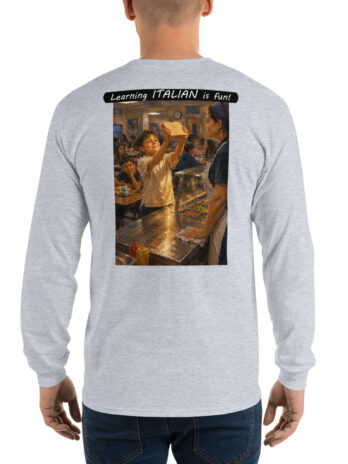 Unisex Long Sleeve Shirt – Learning ITALIAN is fun! – Crusty Roof Tiles